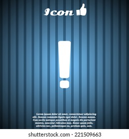 Attention icon on the background. Made in vector