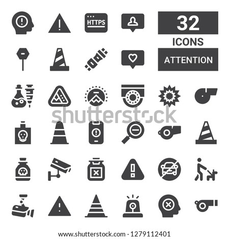 attention icon set. Collection of 32 filled attention icons included Whistle, Failure, Siren, Cone, Alert, Cctv, Walk, No parking, Warning, Poison, Restricted, Explosion, Paramount