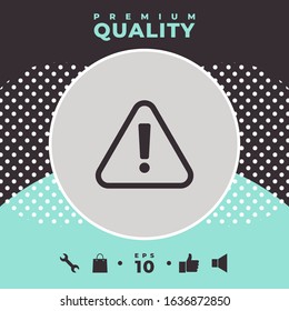 Attention icon symbol. Graphic elements for your design