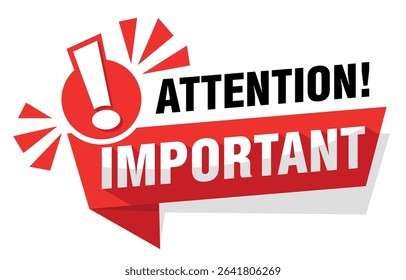 Attention, important message on red ribbon with exclamation mark. Vector on transparent background