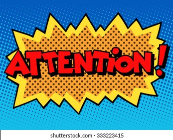 Attention Inscription Comic Book Style Pop Art Retro