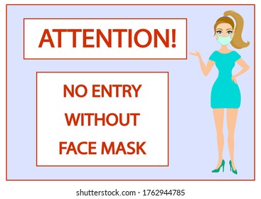 Attention no entry without face mask poster. Mask required notification. Girl wearing face mask. Instruction