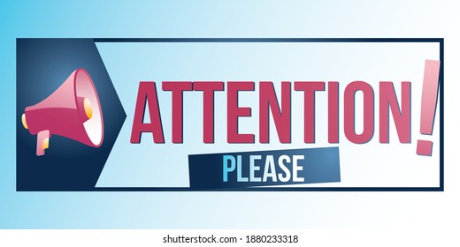 Attention please - advertising sign with megaphone