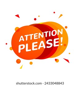 Attention please alert vibrant message. Dynamic attention shapes design graphic announcement