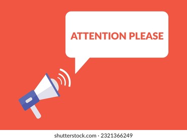 Atención por favor anuncien burbuja de habla con megáfono, Atención por favor texto burbuja de texto ilustración vector