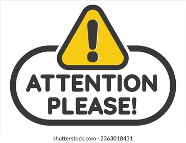 Attention please badge, banner, sign, street  vector with attention street sign icon. Safety alert symbol, eye-catching design, perfect for road safety visuals