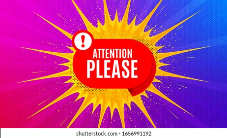 Attention please badge. Flare light flash banner. Warning chat bubble icon. Special offer label. Gradient shape background. Promotional flyer design. Attention please promotion. Vector