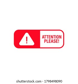 Attention please badge. Important notice icon for message banner. Caution information warning mark. Important announcement label. Urgent alert popup template. Vector. EPS 10