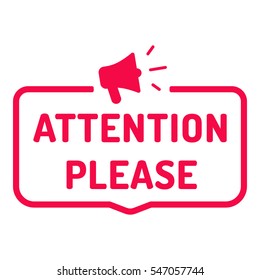 Attention please. Badge with megaphone icon. Flat vector illustration on white background.