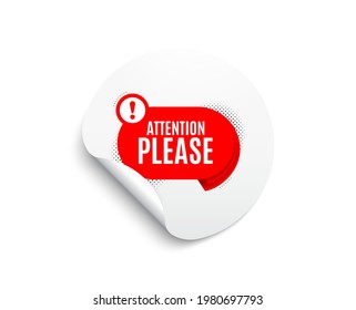 Atención, por favor, banner. Círculo pegatina con banner de oferta. Etiqueta de advertencia de la burbuja de chat. Etiqueta de oferta especial. Banner de simulación de emoticones. Atención, por favor, forma de placa. Mensaje de papel adhesivo. Vector