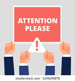 Attention please banner on hands. Alert announcement, attention vector concept illustration