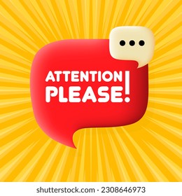 Atención, por favor, banner. Burbuja del discurso con atención, por favor, envíe un mensaje de texto. 3 quinquies ilustración. Estilo de arte pop. Icono de línea de vector para negocios y publicidad.