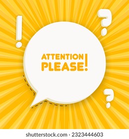 Atención, por favor, banner. Burbuja del discurso con atención, por favor, envíe un mensaje de texto. Concepto de negocio. 3 quinquies ilustración. Estilo de arte pop. Icono de línea de vector para empresas