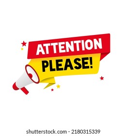 Attention please banner template. Important announcement with megaphone. Vector illustration on white background.