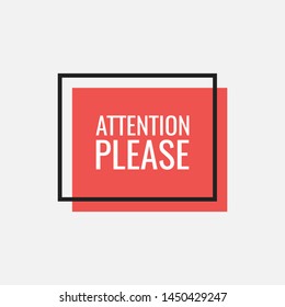 Attention please bubble. Flat cartoon style. Modern flat style vector illustration.