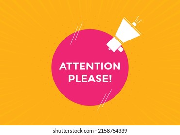 Attention please button. Attention please text template for website. Attention please icon flat style
