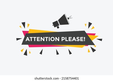 Attention please button. Attention please text template for website. Attention please icon flat style