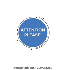 Attention please button. Attention please text template for website. Attention please icon flat style