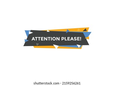 Attention please button. Attention please text template for website. Attention please icon flat style