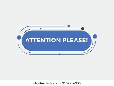 Attention please button. Attention please text template for website. Attention please icon flat style