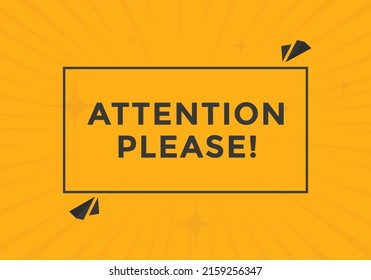 Attention please button. Attention please text template for website. Attention please icon flat style