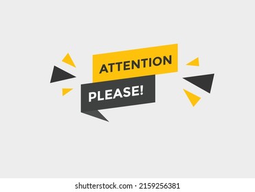 Attention please button. Attention please text template for website. Attention please icon flat style