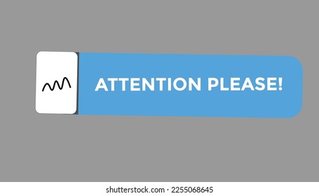 Attention please button web banner templates. Vector Illustration
