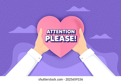 Atención, por favor. Concepto de caridad y donación. Signo de oferta especial. Símbolo de información importante. Manos sosteniendo el corazón de papel. Atención, por favor, ame la insignia. Ayuda de caridad. Vector