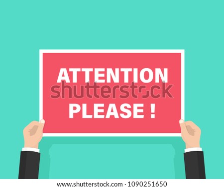 Attention please concept flat design vector illustration
