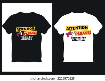 Atención, por favor creativo diseño de camisetas de tipografía graciosa con fondo de camiseta