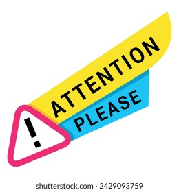 Attention please exclamation danger sign alert announce badge vector flat illustration. Warning message important information beware caution precaution dangerous area security advice communication