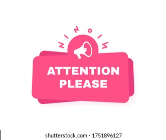 Attention please, geometric badge with megaphone label and abstract elements. Modern Vector illustration.