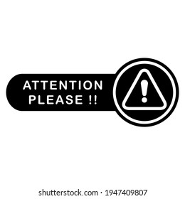 Attention please icon in trendy silhouette style design. Vector illustration isolated on white background.