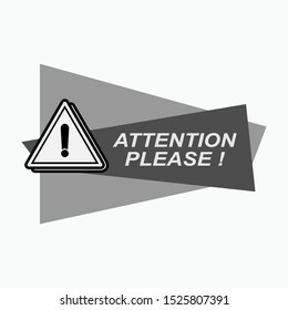 
Attention Please Icon - Vector, Sign and Symbol or Banner for Design, Presentation, Website or Apps Elements. 