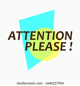 Attention Please Icon - Vector, Sign and Symbol or Banner for Design, Presentation, Website or Apps Elements