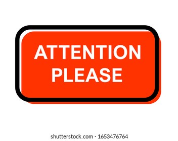 Attention please, important icon. Warning sign alert. Design advertising information