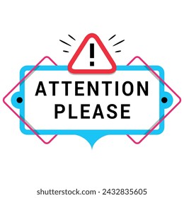 Attention please important message announcement warning information badge design template vector flat illustration. Priority alarm communication advice with exclamation point beware sign