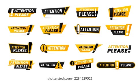 Attention please, important message and information signs or announcement notes, vector badges. Attention please messages with exclamation signs for alert notification banner or yellow announce notice