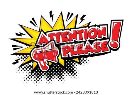 Attention please, important message with  megaphone in comic style. Vector on transparent background