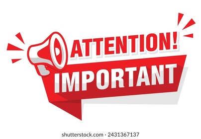 Attention please, important message on red ribbon with  megaphone. Vector on transparent background