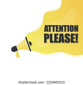 Attention please. Megaphone alert message. Special offer sign. Advertising discounts symbol. Announce promotion offer. Message bubble. Attention please text.