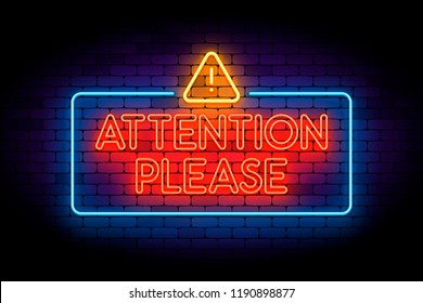 Attention please neon sign on the brick wall with a triangle icon. Vector illustration for web or print projects.