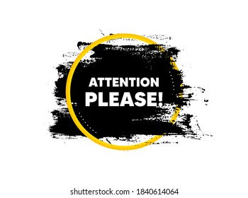 Attention please. Paint brush stroke in circle frame. Special offer sign. Important information symbol. Paint brush ink splash banner. Attention please badge shape. Vector