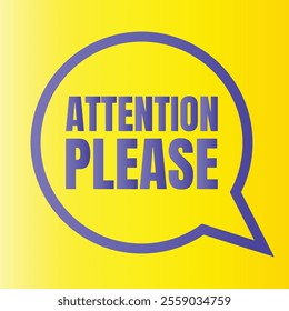 Attention please sign banner design, Pay attention social media post vector, Attention please notice illustration sign