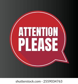 Attention please sign banner design, Pay attention social media post vector, Attention please notice illustration sign