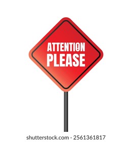 Attention please sign banner design, Pay attention social media post vector, Attention please notice illustration sign