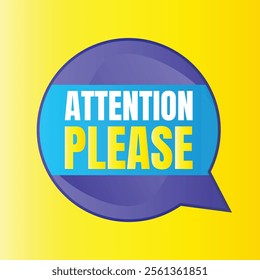 Attention please sign banner design, Pay attention social media post vector, Attention please notice illustration sign