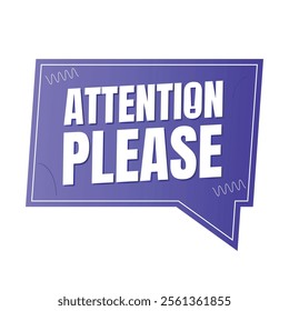 Attention please sign banner design, Pay attention social media post vector, Attention please notice illustration sign