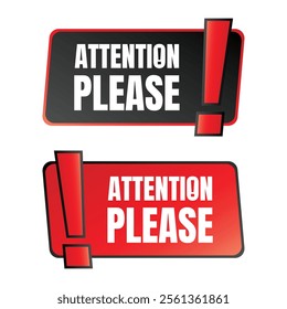 Attention please sign banner design, Pay attention social media post vector, Attention please notice illustration sign