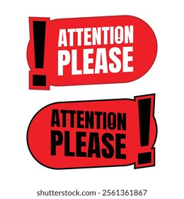 Attention please sign banner design, Pay attention social media post vector, Attention please notice illustration sign